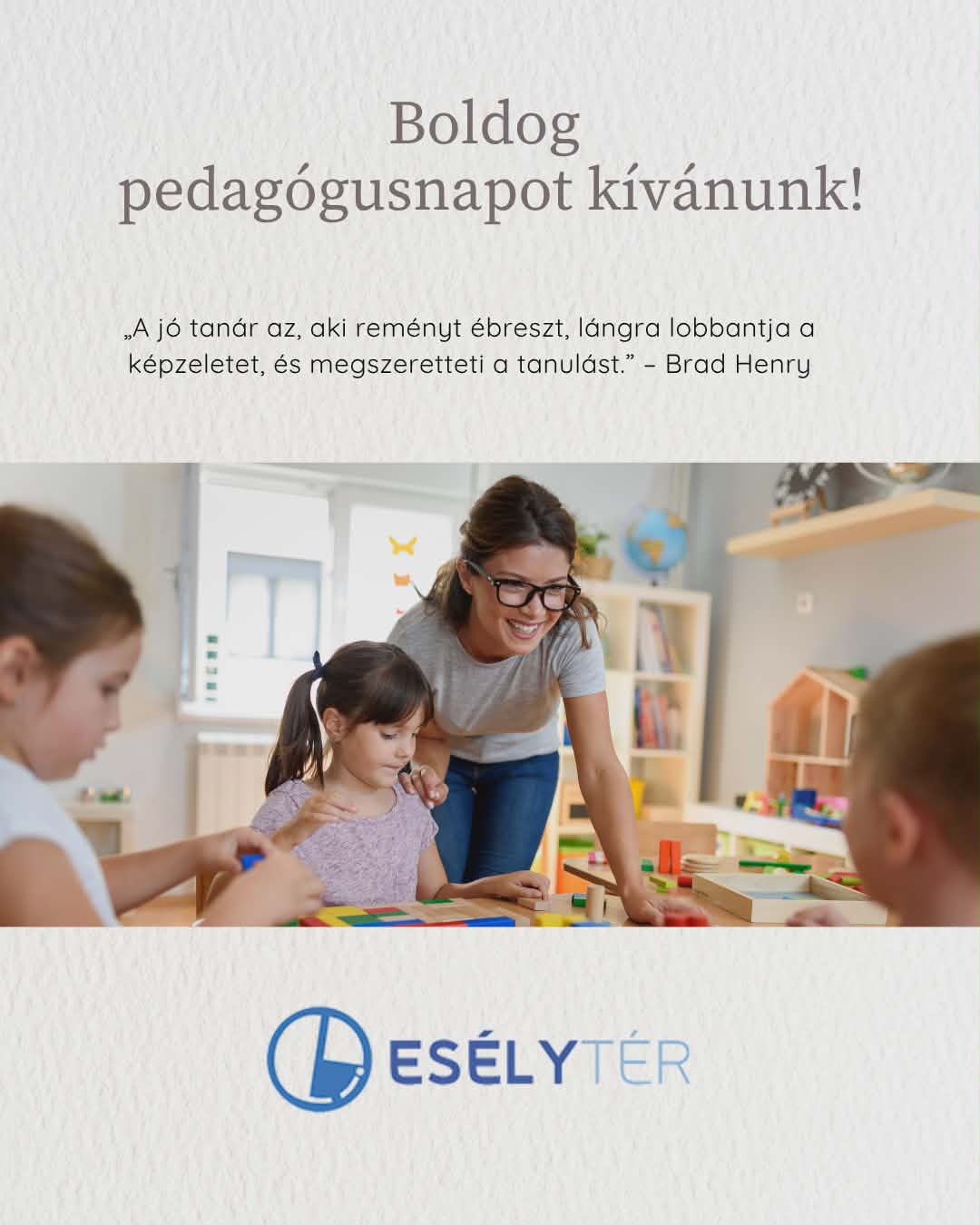 Boldog pedagógus napot kívánunk! - Esélytér Intézményfenntartó